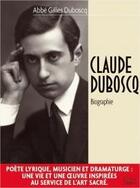 Couverture du livre « Claude Duboscq » de Gilles Duboscq aux éditions Terramare