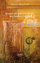 Couverture du livre « Quand une porte se ferme, une fenêtre s'ouvre » de Simone Bouchard aux éditions Editions Sm