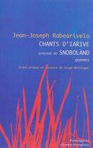 Couverture du livre « Chants d'Iarive ; Snoboland » de Jean-Joseph Rabearivelo aux éditions Passage(s)