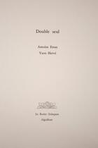 Couverture du livre « Double seul » de Antoine Emaz et Yann Herve aux éditions Le Rosier Grimpant