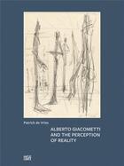 Couverture du livre « Alberto giacometti and the perception of reality » de De Vries Patrick aux éditions Hatje Cantz