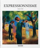 Couverture du livre « Expressionnisme » de Norbert Wolf aux éditions Taschen