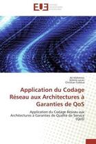 Couverture du livre « Application du codage reseau aux architectures a garanties de qos - application du codage reseau aux » de Mahmino/Lacan aux éditions Editions Universitaires Europeennes