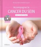 Couverture du livre « Accompagner le cancer du sein avec la sophrologie » de Marie-Andree Auquier aux éditions Ellebore
