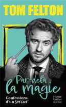 Couverture du livre « Par-delà la magie : Confessions d'un sorcier » de Tom Felton aux éditions Harpercollins