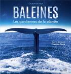 Couverture du livre « Baleines : les gardiennes de la planète » de Francois Place aux éditions Belin Education