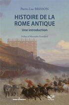 Couverture du livre « Histoire de la rome antique - une introduction » de Pierre-Luc Brisson aux éditions Hermann