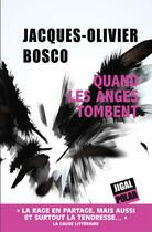 Couverture du livre « Quand les anges tombent » de Jacques Olivier Bosco aux éditions Jigal