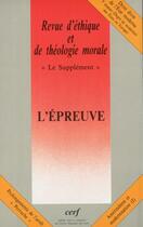 Couverture du livre « Revue d'éthique et de théologie morale supplément numéro 227 L'épreuve » de Collectif Retm aux éditions Cerf