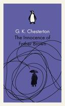 Couverture du livre « The Innocence of Father Brown » de Chesterton G K aux éditions Penguin Books Ltd Digital