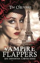 Couverture du livre « Vampire Flappers » de Tim O'Rourke aux éditions Little Brown Book Group Digital