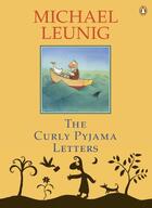 Couverture du livre « The Curly Pyjama Letters » de Michael Leunig aux éditions Penguin Books Ltd Digital