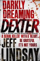 Couverture du livre « DARKLY DREAMING DEXTER » de Jeff Lindsay aux éditions Orion Digital