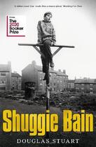 Couverture du livre « SHUGGIE BAIN - WINNER BOOKER PRIZE 2020 » de Douglas Stuart aux éditions Picador Uk