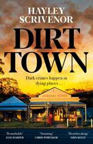 Couverture du livre « DIRT TOWN » de Hayley Scrivenor aux éditions Pan Macmillan