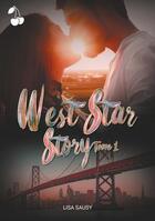 Couverture du livre « West star story Tome 1 » de Lisa Sausy aux éditions Cherry Publishiing