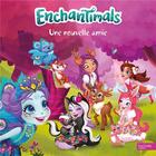 Couverture du livre « Enchantimals ; une nouvelle amie » de  aux éditions Hachette Jeunesse