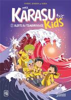 Couverture du livre « Karasu Kids t.2 ; alerte au tsunami rouge » de Auren et Aymeric Jeanson aux éditions Larousse