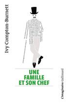 Couverture du livre « Une famille et son chef » de Ivy Compton-Burnett aux éditions Gallimard