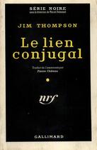 Couverture du livre « Le lien conjugal » de Jim Thompson aux éditions Gallimard