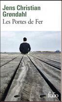 Couverture du livre « Les portes de fer » de Jens Christian GrONdahl aux éditions Folio