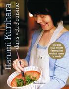 Couverture du livre « Harumi Kurihara dans votre cuisine » de Harumi Kurihara aux éditions Flammarion