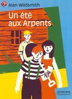 Couverture du livre « Ete aux arpents (un) » de Wildsmitch Alan aux éditions Flammarion