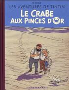 Couverture du livre « Les aventures de Tintin Tome 9 : le crabe aux pinces d'or » de Herge aux éditions Casterman