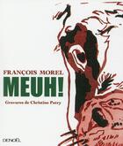 Couverture du livre « Meuh ! » de Francois Morel aux éditions Denoel