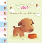 Couverture du livre « Histoire de mon bébé chien » de Elen Lescoat et Ghislaine Biondi aux éditions Fleurus