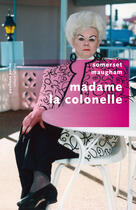 Couverture du livre « Madame la colonelle » de William Somerset Maugham aux éditions Robert Laffont