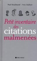 Couverture du livre « Petit inventaire des citations malmenées » de Desalmand-P+ Stallon aux éditions Albin Michel