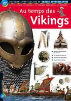 Couverture du livre « Au temps des Vikings » de Anne Jonas aux éditions Lito