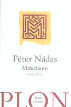 Couverture du livre « Minotaure » de Nadas Peter aux éditions Plon