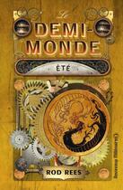 Couverture du livre « Le demi-monde ; été » de Rod Rees aux éditions J'ai Lu