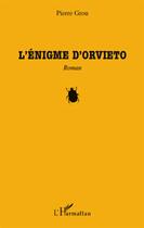 Couverture du livre « L'énigme d'Orvieto » de Pierre Grou aux éditions L'harmattan