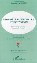 Couverture du livre « PROPRIÉTÉ INDUSTRIELLE ET INNOVATION » de  aux éditions Editions L'harmattan