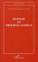 Couverture du livre « Hypnose et troubles anxieux » de Djayabala Varma aux éditions Editions L'harmattan