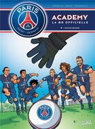 Couverture du livre « Paris Saint-Germain Academy ; la BD officielle t.4 : matchs décisifs » de Mathieu Mariolle et Perdrolle et Bento aux éditions Soleil