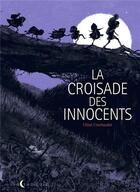 Couverture du livre « La croisade des innocents » de Chloe Cruchaudet aux éditions Soleil
