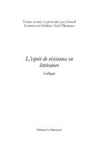 Couverture du livre « L'esprit de résistance en littérature » de Theuriau-F aux éditions Editions Le Manuscrit