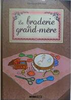 Couverture du livre « La broderie de grand-mère » de Therese De Dill aux éditions Editions Esi