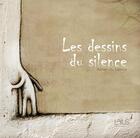 Couverture du livre « Les dessins du silence » de Adrien Du Silence aux éditions Laius