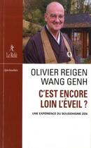 Couverture du livre « C'est encore loin l'éveil ? » de Olivier Wang Genh aux éditions Relie