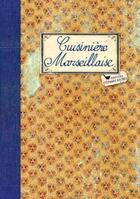 Couverture du livre « Cuisinière marseillaise » de Sonia Ezgulian aux éditions Les Cuisinieres