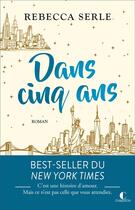 Couverture du livre « Dans cinq ans » de Rebecca Serle aux éditions Charleston