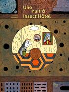 Couverture du livre « Une nuit à insect'hotel » de Schvartz Claire aux éditions Les Fourmis Rouges