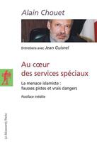 Couverture du livre « Au coeur des services spéciaux » de Alain Chouet aux éditions La Decouverte