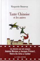 Couverture du livre « Tante chinoise et les autres » de Marguerite Bonnevay aux éditions Table Ronde