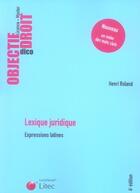 Couverture du livre « Lexique juridique ; expressions latines » de Henri Roland aux éditions Lexisnexis
